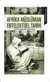 Afrika M&uuml;sl&uuml;man Entelekt&uuml;el Tarihi