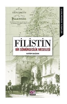 Filistin & Bir Sömürgecilik Meselesi