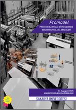 Promodel Programı İle İmalat Sistemlerinde Benzetim Uygulama Örnekleri 
