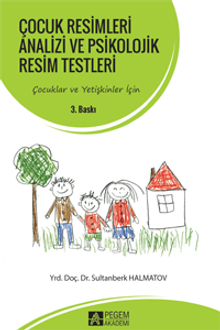 Çocuk Resimleri Analizi ve Psikolojik Resim Testleri