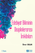 Edebiyat Biliminin Disiplinlerarası İmkanları