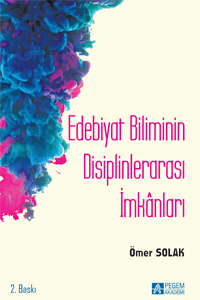 Edebiyat Biliminin Disiplinlerarası İmkanları