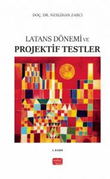 Latans Dönemi ve Projektif Testler
