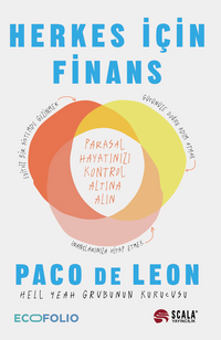 Herkes İçin Finans & Parasal Hayatınızı Kontrol Altına Alın