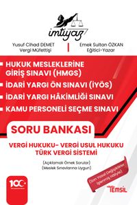 İmtiyaz HMGS - İYÖS- İYHS - KPSS Vergi Hukuku Soru Bankası Vergi Hukuku-Vergi Usul Hukuku-Türk Vergi Sistemi