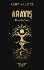 Arayış / Bay Boldon