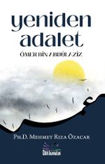 Yeniden Adalet & Ömer bin Abdülaziz