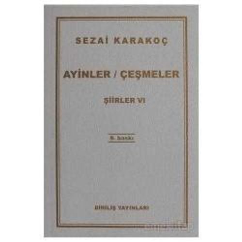 Şiirler -VI (Ayinler/Çeşmeler)