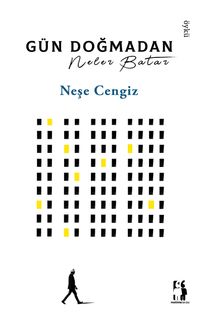 Gün Doğmadan Neler Batar