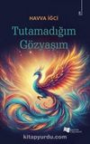 Tutamadığım Gözyaşım