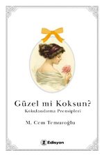 Güzel mi Koksun ?