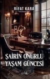 Şairin Onurlu Yaşam G&uuml;ncesi