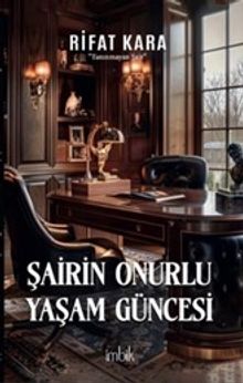Şairin Onurlu Yaşam Güncesi