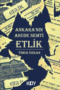 Ankara'nın Asude Semti Etlik