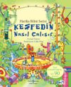 Keşfedin - Nasıl &Ccedil;alışır / Harika Bilim Serisi