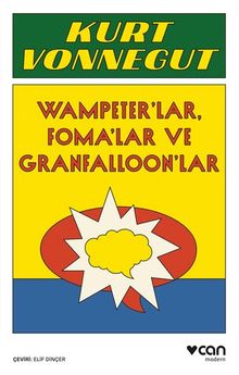 Wampeter'lar, Foma'lar ve Granfalloon'lar