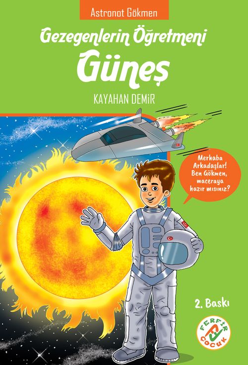 Gezegenlerin Öğretmeni Güneş & Astronot Gökmen