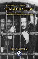 Benim Tek Suçum & Nazım Hikmet Konuşuyor