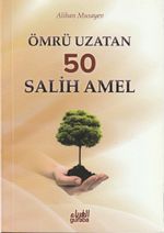 Ömrü Uzatan 50 Salih Amel