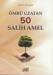 Ömrü Uzatan 50 Salih Amel