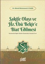 Sakife Olayı ve Hz. Ebubekire Biat Edilmesi