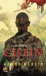 Ak Ülke Kralı Cişein / 1. Kitap  Kara Saltanat