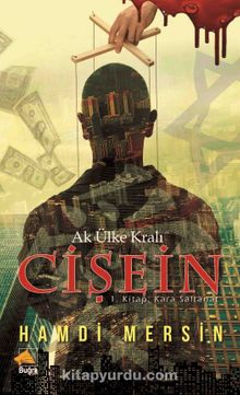 Ak Ülke Kralı Cişein / 1. Kitap  Kara Saltanat - Hamdi Mersin