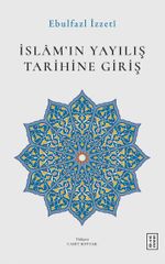 İslam'ın Yayılış Tarihine Giriş