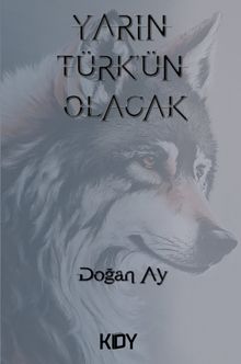 Yarın Türk'ün Olacak 