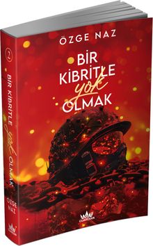 Bir Kibritle Yok Olmak 2 (Karton Kapak)