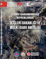 6 Şubat Kahramanmaraş Depremlerinde İçişleri Bakanlığı Ve Mülki İdare Amirleri