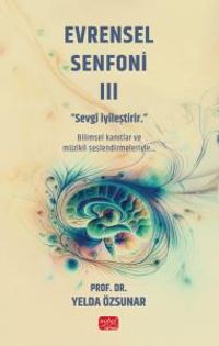 Evrensel Senfoni 3 & Sevgi İyileştirir