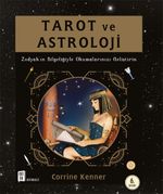 Tarot ve Astroloji & Zodyak'ın Bilgeliğiyle Okumalarınızı Geliştirin