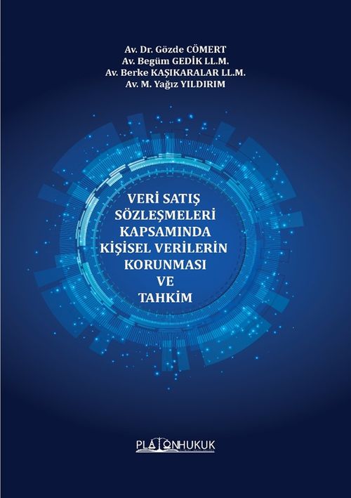 Veri Satış Sözleşmeleri Kapsamında Kişisel Verilerin Korunması Ve Tahkim