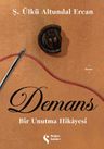 Demans: Bir Unutma Hikayesi