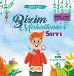 Bizim Mahallenin Sırrı
