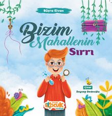 Bizim Mahallenin Sırrı