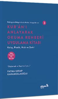 Kur'an'ı Anlayarak Okuma Rehberi Uygulama Kıtabı / Başlangıçtan Belagata Kur'an Merkezli Arapça Dersleri 3 