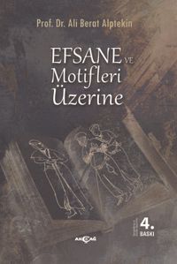 Efsane ve Motifleri Üzerine