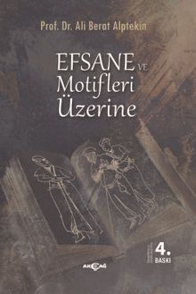 Efsane ve Motifleri Üzerine