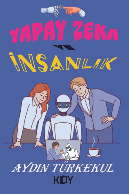 Yapay Zeka ve İnsanlık
