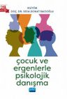 Çocuk ve Ergenlerle Psikolojik Danışma