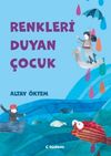 Renkleri Duyan &Ccedil;ocuk