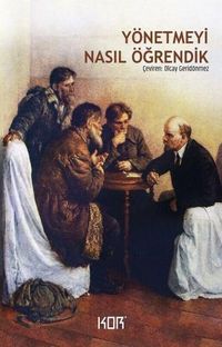 Yönetmeyi Nasıl Öğrendik? 