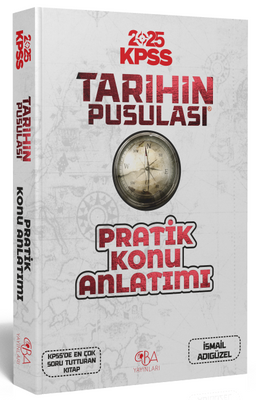 2025 KPSS Tarihin Pusulası Pratik Konu Anlatımı 