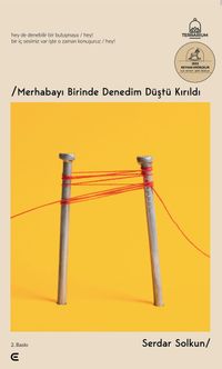 Merhabayı Birinde Denedim Düştü Kırıldı