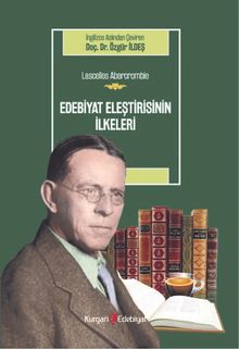 Edebiyat Eleştirisinin İlkeleri & Lascelles Abercrombie