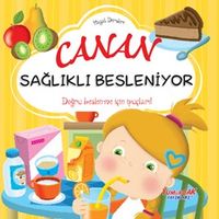 Canan Sağlıklı Besleniyor / Hayat Dersleri Dizisi