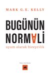 Bug&uuml;n&uuml;n Normali & Uyum Olarak Bireycilik