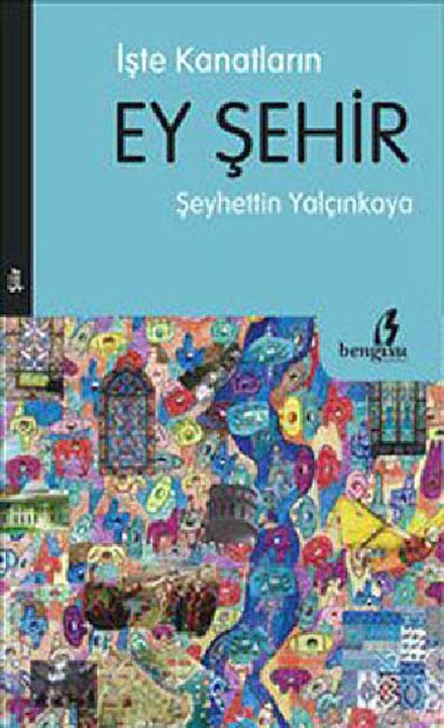 İşte Kanatların Ey Şehir
